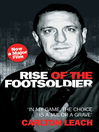 Rise of the Footsoldier (eBook): In My Game, the Choice Is a Jail Or a Grave